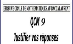 Épreuve orale numéro 9 de mathématiques au bac sous forme de QCM à justifier